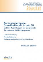 Cover-Bild Personenbezogene Grundfreiheiten in der EU und ihre Auswirkungen auf ausgewählte Bereiche der Südtirol-Autonomie