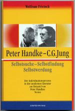 Cover-Bild Peter Handke - C. G. Jung. Selbstsuche - Selbstfindung - Selbstwerdung