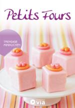 Cover-Bild Petits Fours - Trendige Minikuchen