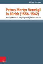 Cover-Bild Petrus Martyr Vermigli in Zürich (1556–1562)