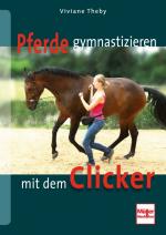 Cover-Bild Pferde gymnastizieren mit dem Clicker