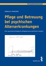 Cover-Bild Pflege und Betreuung bei psychischen Alterserkrankungen