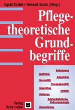 Cover-Bild Pflegetheoretische Grundbegriffe