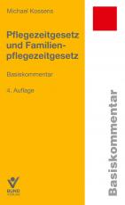 Cover-Bild Pflegezeitgesetz und Familienpflegezeitgesetz