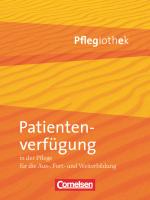 Cover-Bild Pflegiothek - Für die Aus-, Fort- und Weiterbildung - Einführung und Vertiefung für die Aus-, Fort-, und Weiterbildung