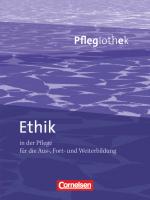 Cover-Bild Pflegiothek - Für die Aus-, Fort- und Weiterbildung - Einführung und Vertiefung für die Aus-, Fort-, und Weiterbildung