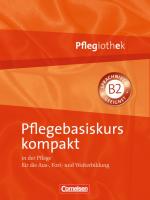 Cover-Bild Pflegiothek / Pflegebasiskurs kompakt