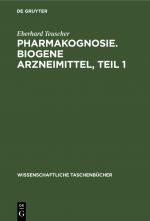 Cover-Bild Pharmakognosie. Biogene Arzneimittel, Teil 1