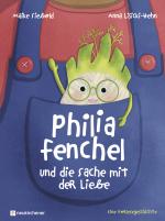 Cover-Bild Philia Fenchel und die Sache mit der Liebe