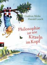 Cover-Bild Philosophie ist wie Kitzeln im Kopf