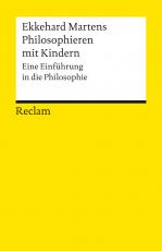 Cover-Bild Philosophieren mit Kindern. Eine Einführung in die Philosophie