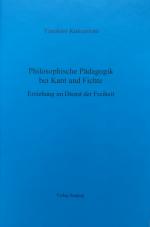 Cover-Bild Philosophische Pädagogik bei Kant und Fichte