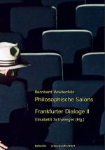 Cover-Bild Philosophische Salons - Frankfurter Dialoge II