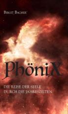 Cover-Bild PhöniX - Die Reise der Seele durch die Jahreszeiten