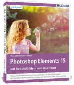 Cover-Bild Photoshop Elements 15 - Das umfangreiche Praxisbuch!