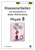 Cover-Bild Physik 8 Klassenarbeiten von Gymnasien in Baden-Württemberg mit Lösungen
