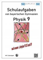 Cover-Bild Physik 9, Schulaufgaben (G9, LehrplanPLUS) von bayerischen Gymnasien mit Lösungen, Klasse 9
