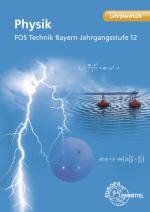 Cover-Bild Physik FOS Technik Bayern - Jgst. 12