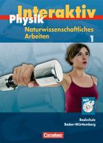 Cover-Bild Physik interaktiv - Realschule Baden-Württemberg - Naturwissenschaftliches Arbeiten / Band 1 - Schülerbuch mit CD-ROM