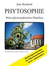 Cover-Bild Phytosophie: Pflanzenheilkunde aus metamedizinischer Sicht und fundiert ganzheitlicher Betrachtung. Phytosophie setzt dort fort, wo Phytotherapie endet.