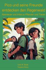 Cover-Bild Pico und seine Freunde entdecken den Regenwald