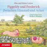 Cover-Bild Piggeldy und Frederick. Zwischen Himmel und Acker