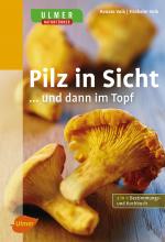 Cover-Bild Pilz in Sicht ... und dann im Topf