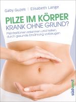 Cover-Bild Pilze im Körper - Krank ohne Grund?