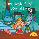 Cover-Bild Pixi - Der beste Pirat von allen