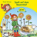 Cover-Bild Pixi Hören: Spaß auf dem Bauernhof