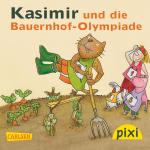 Cover-Bild Pixi - Kasimir und die Bauernhof-Olympiade