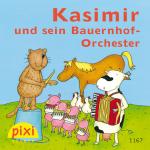 Cover-Bild Pixi - Kasimir und sein Bauernhof-Orchester