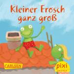 Cover-Bild Pixi - Kleiner Frosch ganz groß