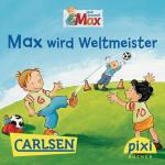 Cover-Bild Pixi - Max wird Weltmeister