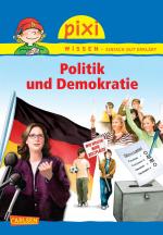 Cover-Bild Pixi Wissen 77: Politik und Demokratie