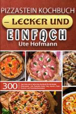 Cover-Bild Pizzastein Kochbuch - lecker und einfach