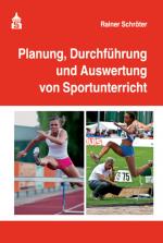 Cover-Bild Planung, Durchführung und Auswertung von Sportunterricht