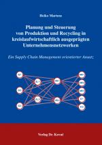 Cover-Bild Planung und Steuerung von Produktion und Recycling in kreislaufwirtschaftlich ausgeprägten Unternehmensnetzwerken