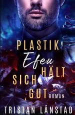 Cover-Bild Plastikefeu hält sich gut