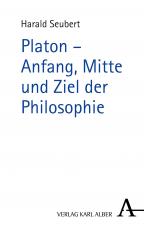 Cover-Bild Platon - Anfang, Mitte und Ziel der Philosophie