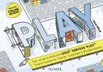 Cover-Bild PLAY! Der unverzichtbare LEGO® Serious Play® Praxis-Guide für Trainer, Coaches und Moderatoren