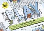 Cover-Bild PLAY! Der unverzichtbare LEGO® SERIOUS PLAY® Praxis-Guide für Workshops, Coachings und Moderation