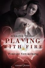 Cover-Bild Playing with Fire - Feurige Versuchung