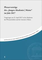 Cover-Bild Plenarvorträge der "Jungen Akademie | Mainz" im Jahr 2017