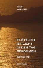 Cover-Bild Plötzlich ist Licht in den Tag gekommen