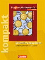 Cover-Bild Pluspunkt Mathematik - Kernlehrpläne Hauptschule Nordrhein-Westfalen / 8. Schuljahr - Pluspunkt kompakt - Orientierungswissen