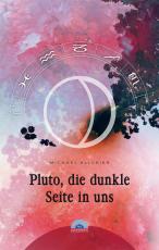 Cover-Bild Pluto, die dunkle Seite in uns
