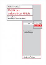 Cover-Bild Politik des aufgeklärten Glücks