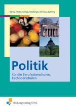 Cover-Bild Politik / Politik für die Berufsoberschulen und Fachoberschulen