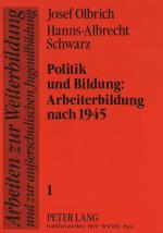 Cover-Bild Politik und Bildung:-Arbeiterbildung nach 1945